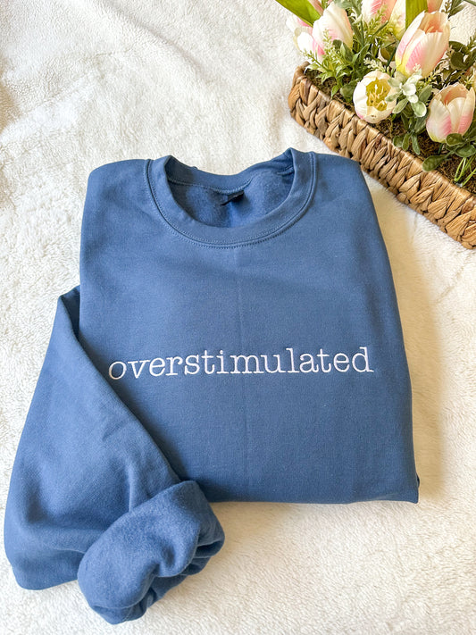 Overstimulated Embroidered Crewneck Sweatshirt