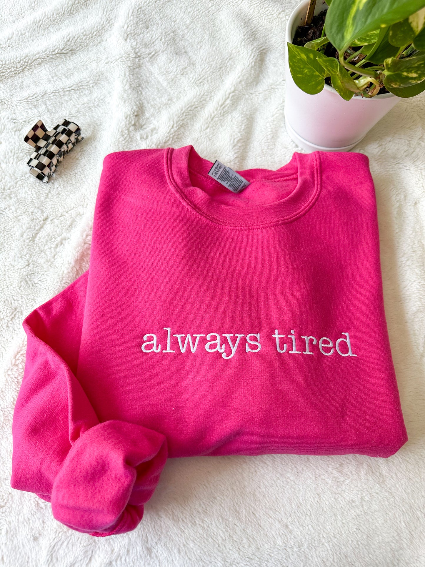 Always Tired Embroidered Crewneck