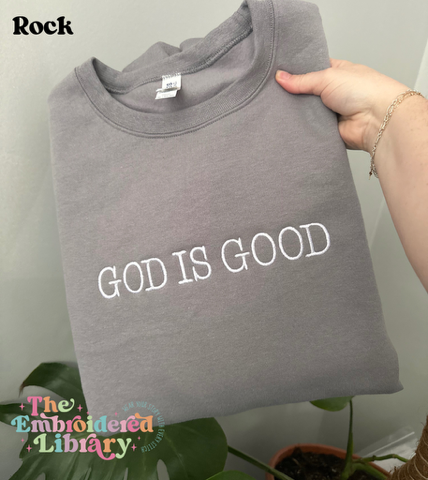 God Is Good Neutral Embroidered Crewneck