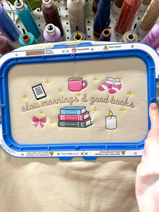 Slow Mornings & Good Books Embroidered Crewneck