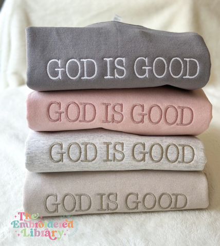 God Is Good Neutral Embroidered Crewneck