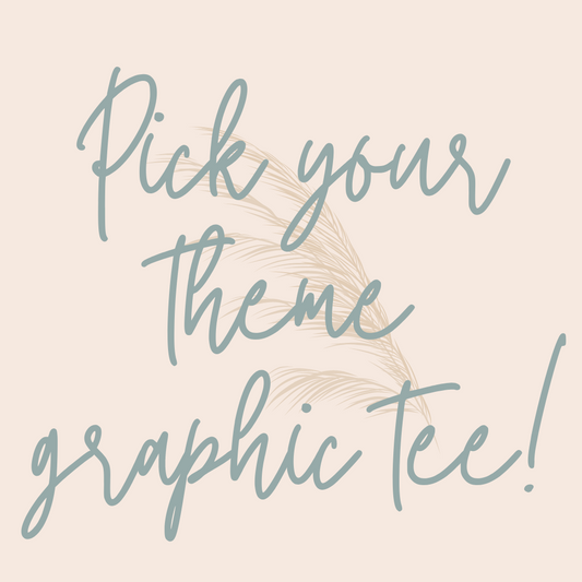 Pick Your Theme Graphic Tee